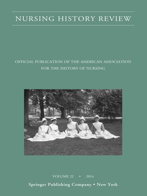 cover image of Nursing History Review, Volume 22